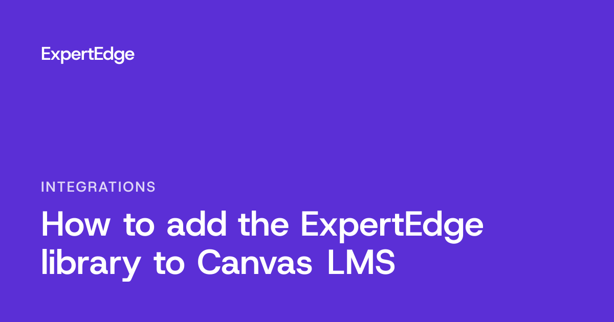 How to add the ExpertEdge library to Canvas LMS - ExpertEdge